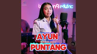 Download lagu Ayun Puntang mp3 Download lagu Ayun Puntang mp3