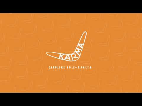 Caroline Kole Karma Feat Brklyn