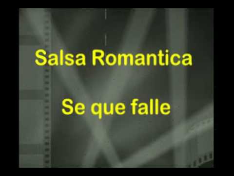 Salsa Romantica - Se que falle ( Yambao )