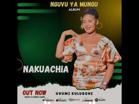 Uvumi Kulubone -Nakuachia-Oficial Audio