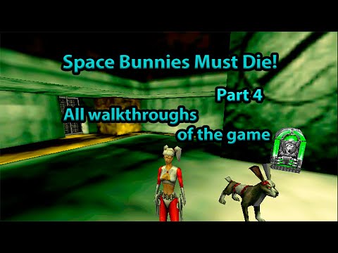Space Bunnies Must Die!  Part 4.