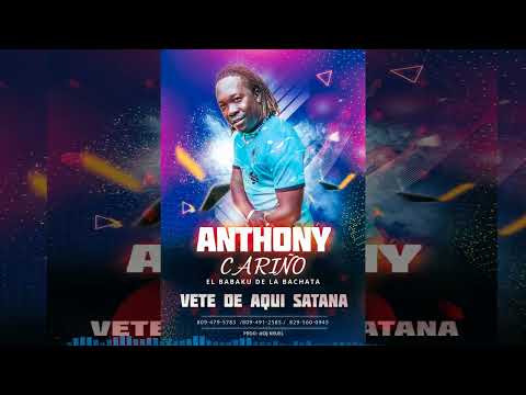 Anthony Cariño - Vete De Aqui Satana
