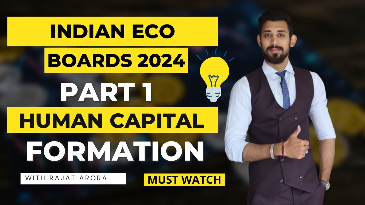 Human Capital formation | Indian Economic Development | Part 1