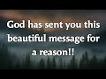 God Has Sent You This Beautiful Message For A Reason God S Message For You Today