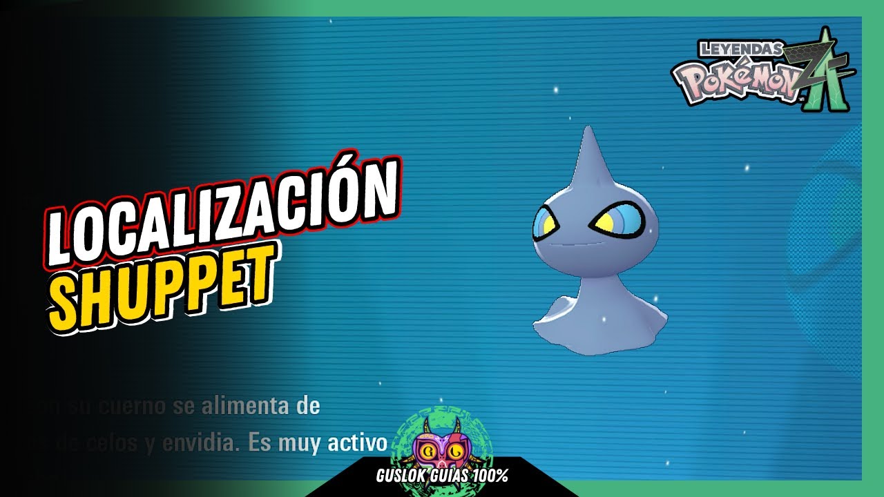 UBICACIÓN de SHUPPET | GUÍA 100% | 💯Leyendas Pokemon: Z-A🏆 UBICACIÓN de SHUPPET | GUÍA 100% | 💯Leyendas Pokemon: Z-A🏆