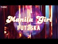 Put3Ska - Manila Girl (Official Lyric Video)