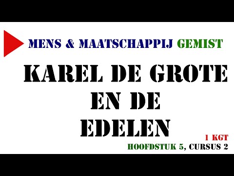 Mens & Maatschappij Gemist - Karel de Grote en de edelen ( PleinM - 1 tl/havo) cursus 2