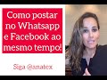 Como postar no Whatsapp Status e Faceboo Como postar no Whatsapp Status e Faceboo