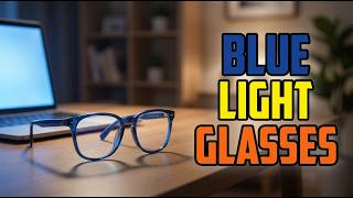 TOP 5 Best Blue Light Blocking Glasses 2026 | Blue Light Blocking Glasses Actually Save Your Eyes