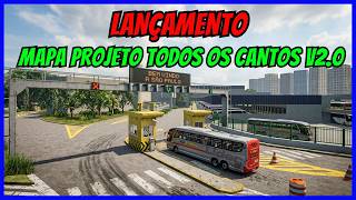 ????Gameplay Novo Mod Mapa Projeto Todos os Cantos V2.0 Beta | Proton Bus Simulator | PBSC