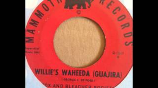 Box And The Bleacher Society- Willie's Waheeda (Guajira)