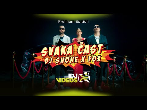 DJ SHONE X FOX - SVAKA CAST (OFFICIAL VIDEO)