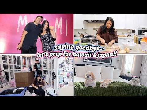 SAYING GOODBYE... Prepping For Hawaii & Japan!!