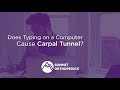 Does Typing on a Computer Cause Carpal Tunnel?