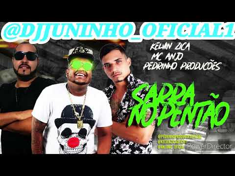 KELVIN ZICA-PEDRINHO PRODUÇÕES-MC ANJO SARRA-NO-PENTÃO -MUSICA NOVA 2020