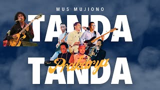 Download lagu Mus Mujiono - Tanda tanda (Cover by Prakarya) mp3 Download lagu Mus Mujiono - Tanda tanda (Cover by Prakarya) mp3