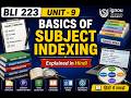BLI 223 Unit 9 Basics of Subject Indexing | IGNOU BLIS | Explained in Hindi