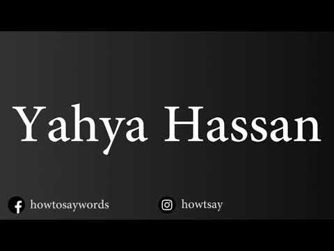 How To Pronounce Yahya Hassan