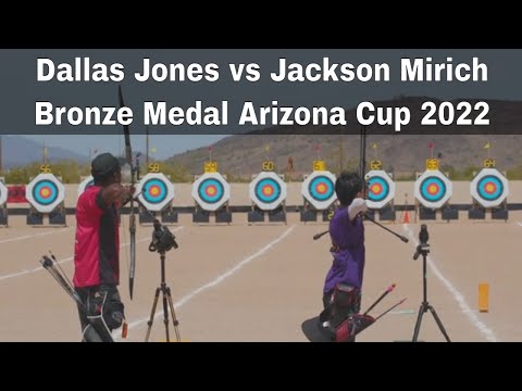 Dallas Jones vs Jackson Mirich Bronze Medal Arizona Cup 2022 | Olympic Recurve