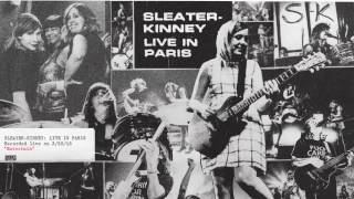 Sleater-Kinney - Entertain (Live)