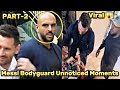 Crazy Messi's Bodyguard Unnoticed Moments !!🔥😱 PART-2