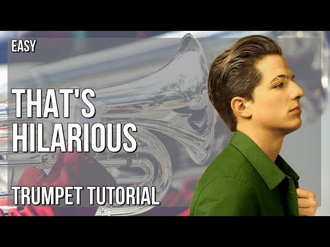 How to play That's Hilarious by Charlie Puth on Trumpet (Tutorial)