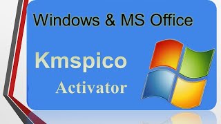 Download  Official KMSpico Activator For Windows & MS Office