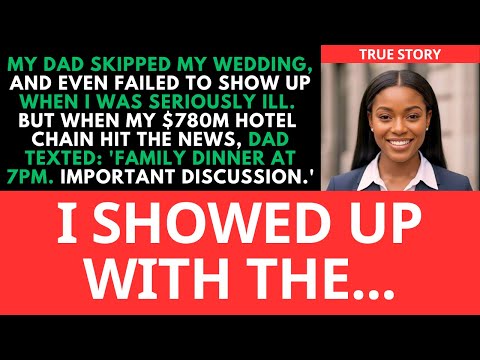 My Dad Skipped My Wedding. But When My $780M Hotel Chain Hit the News, Dad Texted…