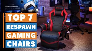 7 Best Respawn Gaming Chairs for Ultimate Comfort