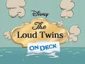 The Loud House The Loud Twins On Deck The Suite Life On Deck Theme