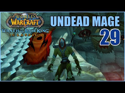 Let's Play WoW - WOTLK Classic - Undead Mage - Part 29 | Fresh Server Skyfury | Gameplay Walkthrough