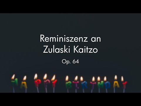 Reminiszenz an Zulaski Kaitzo Op. 64