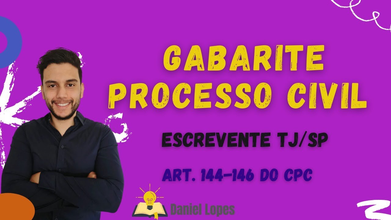 Arts. 144 - 146, CPC - Processo Civil - ESCREVENTE TJSP 2023 - Aula 1