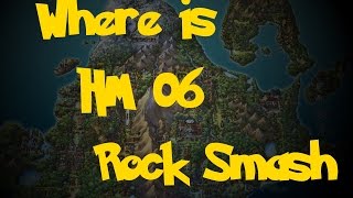 Where Is: HM 06 Rock Smash (Pokemon Diamond/Pearl/Platinum)