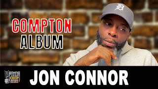 Jon Connor: Why He Almost Left Aftermath Before The Compton Album (Part 14)