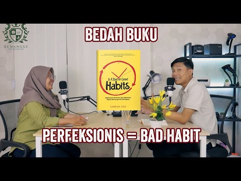 Bedah Buku | IS IT BAD HABIT OR GOOD HABIT ?