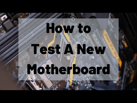 How to Test A New Motherboard