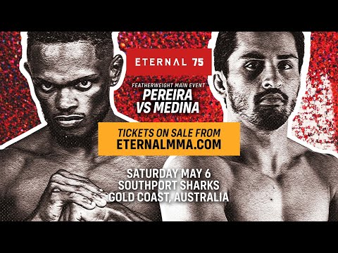 Eternal 75 | Pereira VS Medina | Gold Coast | MAY 6