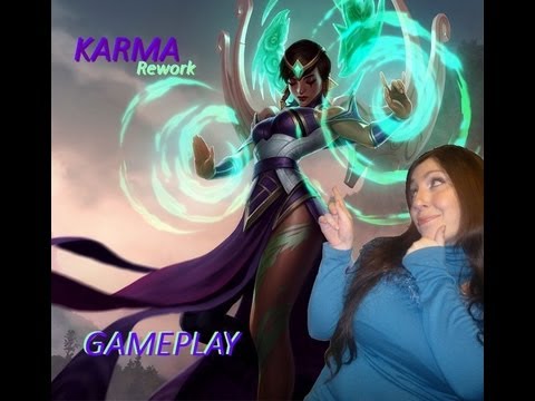 KARMA Rework Gameplay League of Legends (with all skins)