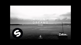 Mount Dreams - Home (ft. Anatomy)