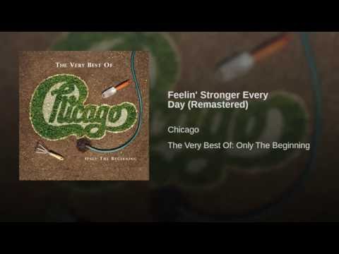Feelin' Stronger Every Day