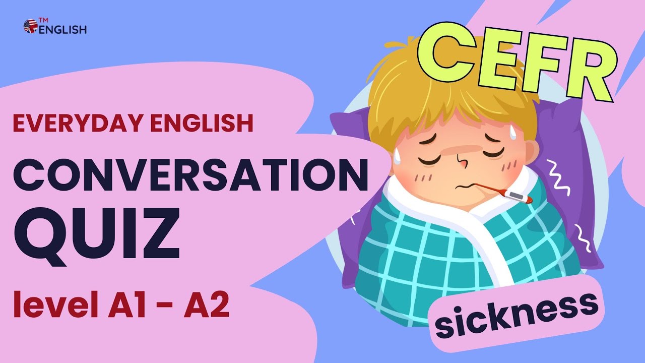 Everyday English Quiz: Feeling Sick | A1-A2 CEFR | Practice Common ESL Conversations