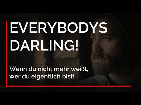 Jedem gefallen wollen! Warum du niemals Everybody's Darling sein darfst! | Selbstbewusstsein stärken