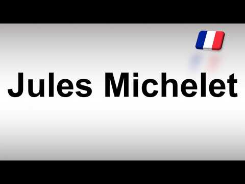 How to Pronounce Jules Michelet
