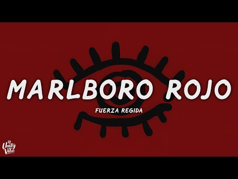 Fuerza Regida - Marlboro Rojo (Letra)