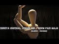 Shreya Ghoshal, Osman Mir - Boom Padi  [Slowed + Reverb] | Maja Ma | @PrimeVideoIN