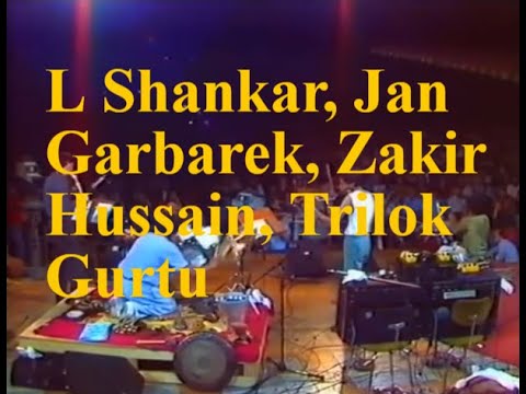 L  Shankar, Jan Garbarek, Zakir Hussain, Trilok Gurtu - Watching You - 1984