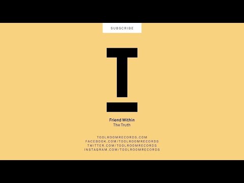 Friend Within - The Truth (Original Mix)
