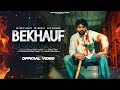 Digvijay Singh Akavad Bekhauf Official Music Video