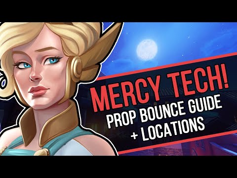 MERCY TECH - PROP BOUNCE! Guide and Locations